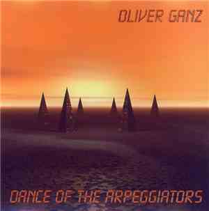 Oliver Ganz / Kein Kaufzwang! - Dance Of The Arpeggiators