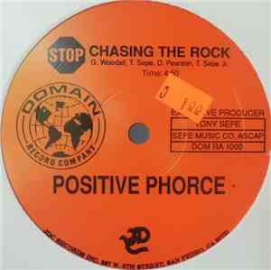 Positive Phorce / Scared Boy - Stop Chasing The Rock / Quake Rap