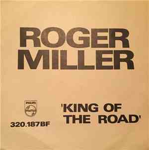 Roger Miller - King Of The Road