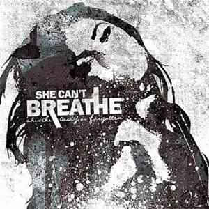 She Can't Breathe - When The Way Is Forgotten