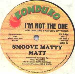 Smoove Matty Matt - I'm Not The One
