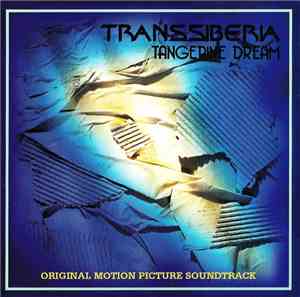 Tangerine Dream - Transsiberia (Original Motion Picture Soundtrack)