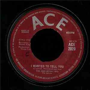 The Breakers Two - I Wanted To Tell You / I've Been Searching