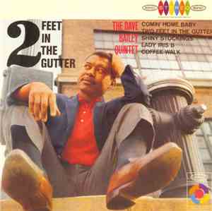 The Dave Bailey Quintet - Two Feet In The Gutter