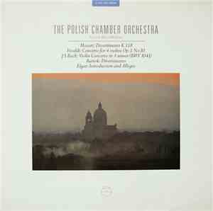 The Polish Chamber Orchestra : Mozart / Vivaldi / J.S. Bach / Bartók / Elga ...