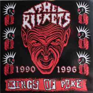 The Rickets - Kings Of Puke: 1990 - 1996