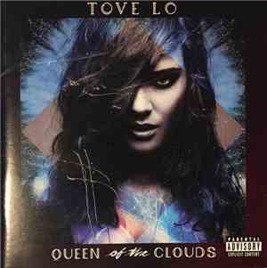 Tove Lo - Queen Of The Clouds