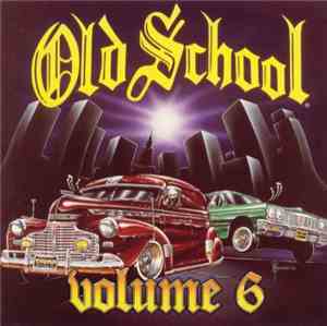 Various - Old School Volume 6