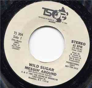 Wild Sugar - Messin' Around