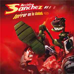 Acción Sánchez - Terror En La Ciudad Vol. 1