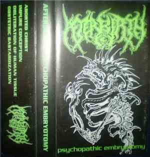 Afterbirth  - Psychopathic Embryotomy