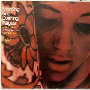 Ali Akbar Khan - Music Of India, Morning And Evening Ragas