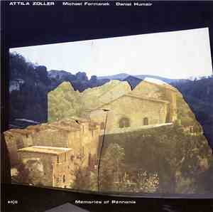 Attila Zoller - Memories Of Pannonia