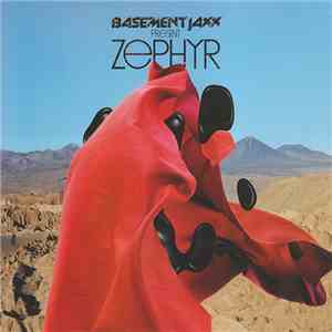 Basement Jaxx - Zephyr