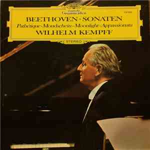 Beethoven • Wilhelm Kempff - Sonaten - Pathétique • Mondschein - Moonlight  ...