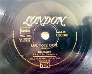 Bill Haley And His Comets - Real Rock Drive / Farewell, So Long, Goodbye