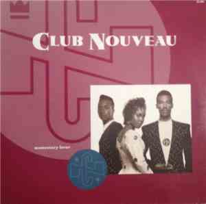 Club Nouveau - Momentary Lover