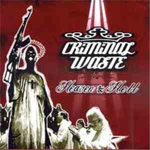 Criminal Waste - Heaven & Hell