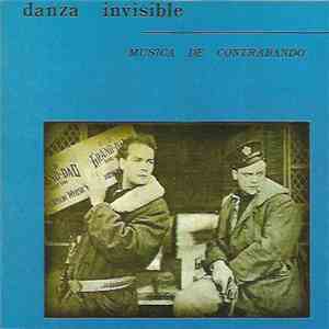 Danza Invisible - Música De Contrabando