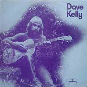Dave Kelly  - Dave Kelly
