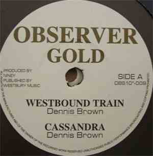 Dennis Brown - Westbound Train / Cassandra