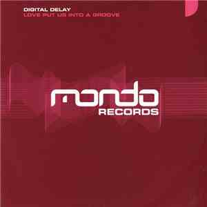 Digital Delay - Love Put Us Into A Groove