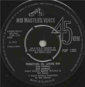 Don Charles  - Forgetting Me, Loving Him