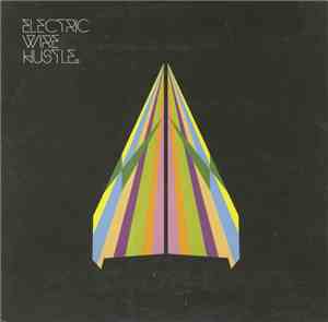 Electric Wire Hustle - Electric Wire Hustle