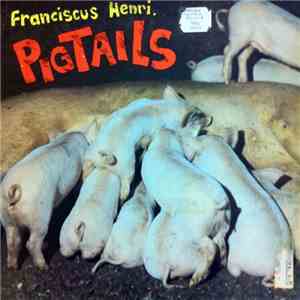 Franciscus Henri - Pigtails