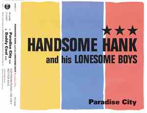 Handsome Hank And His Lonesome Boys - Paradise City