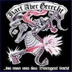 Hart Aber Gerecht - ... Bis Man Uns Das Rückgrat Bricht