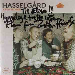 Hasselgård - A Few Words