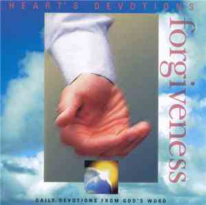 Heart's Devotions - Forgiveness