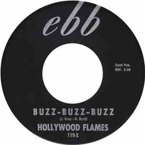 Hollywood Flames - Buzz-Buzz-Buzz