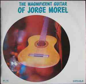 Jorge Morel - The Magnificent Guitar Of Jorge Morel