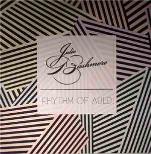 Julio Bashmore - Rhythm Of Auld