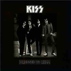 Kiss - Dressed To Kill