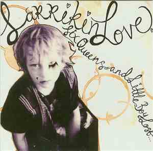 Larrikin Love - Six Queens