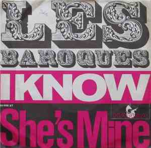 Les Baroques - I Know / She's Mine