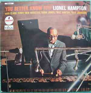 Lionel Hampton - You Better Know It!!!
