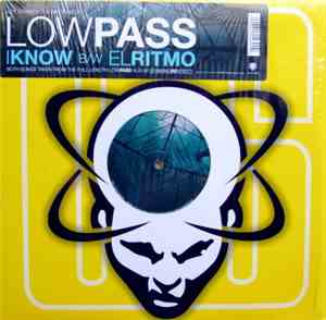 Lowpass - I Know / El Ritmo