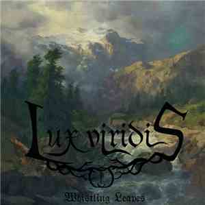 Lux Viridis - Whistling Leaves