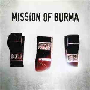 Mission Of Burma - ONoffON