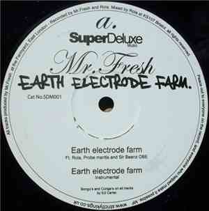 Mr. Fresh - Earth Electrode Farm