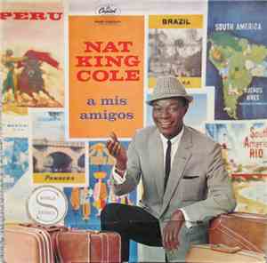 Nat King Cole - A Mis Amigos