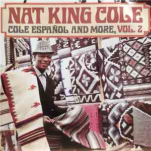 Nat King Cole - Cole Español And More Vol.2