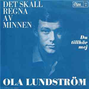 Ola Lundström - Det Skall Regna Av Minnen