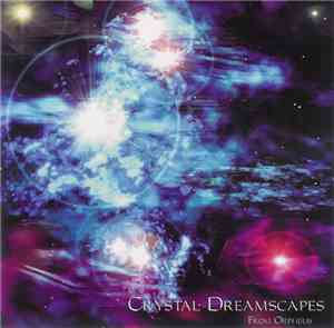 Orpheus  - Crystal Dreamscapes