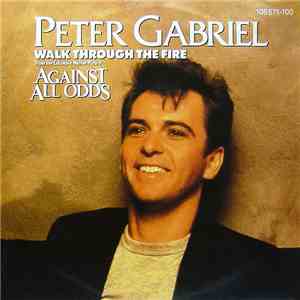 Peter Gabriel - Walk Through The Fire