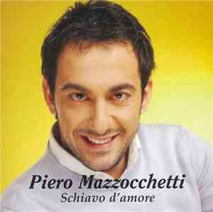 Piero Mazzocchetti - Schiavo d'amore